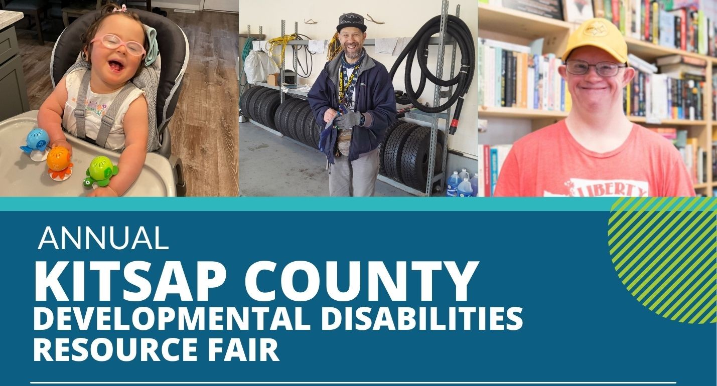 annual Kitsap County developmental disabilities resource fair flyer with3 images of people with developmental disabilities